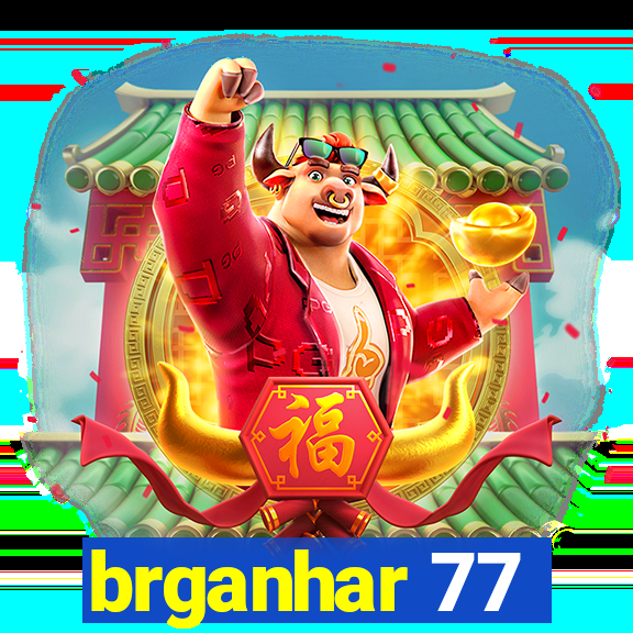 brganhar 77